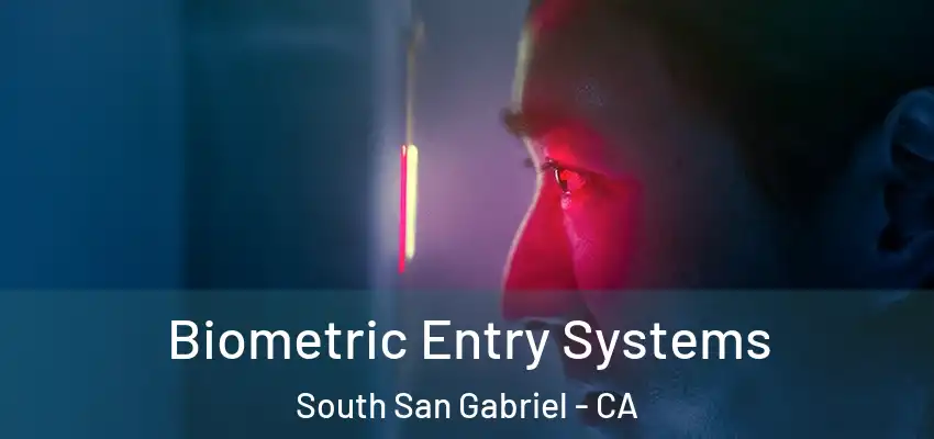  Biometric Entry Systems South San Gabriel - CA