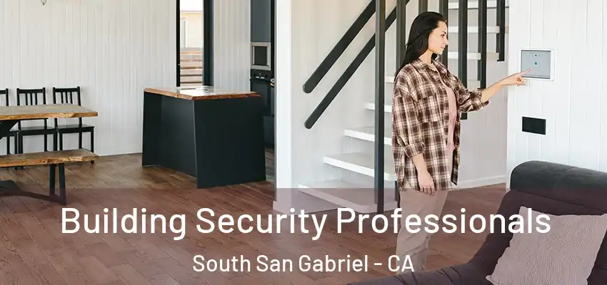  Building Security Professionals South San Gabriel - CA