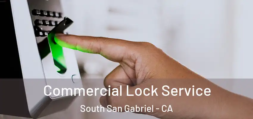 Commercial Lock Service South San Gabriel - CA