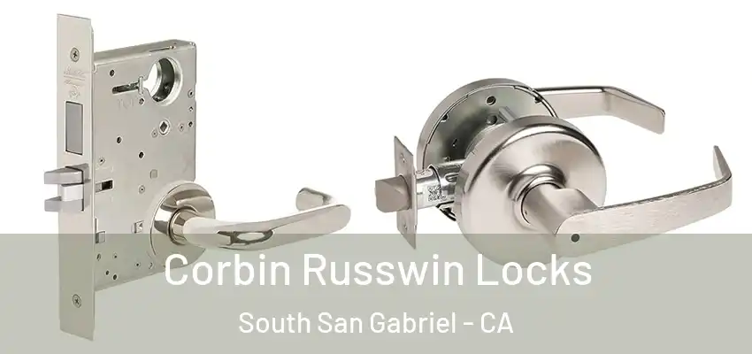  Corbin Russwin Locks South San Gabriel - CA