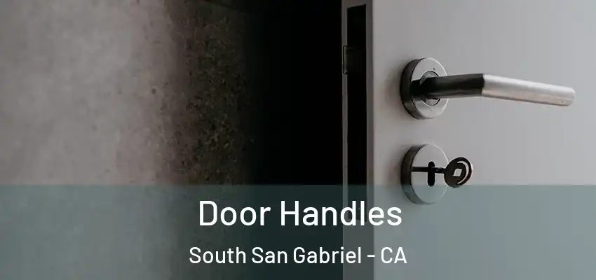  Door Handles South San Gabriel - CA