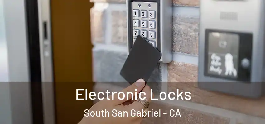  Electronic Locks South San Gabriel - CA