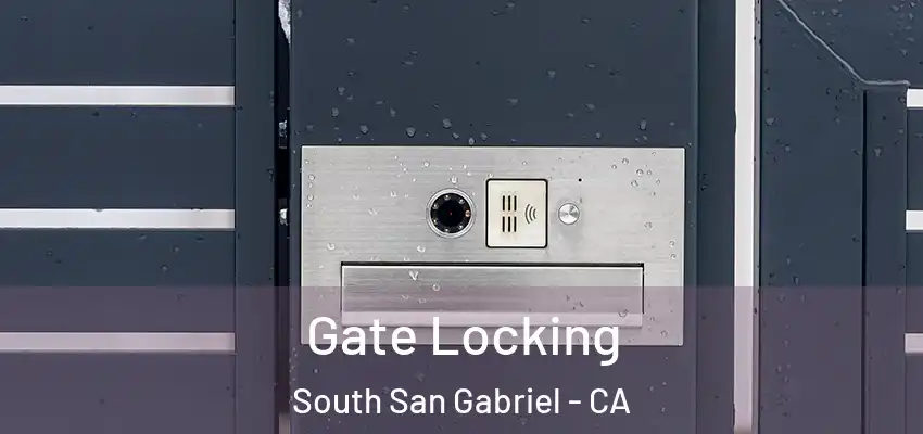  Gate Locking South San Gabriel - CA