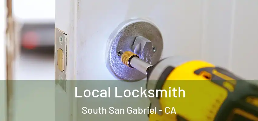  Local Locksmith South San Gabriel - CA