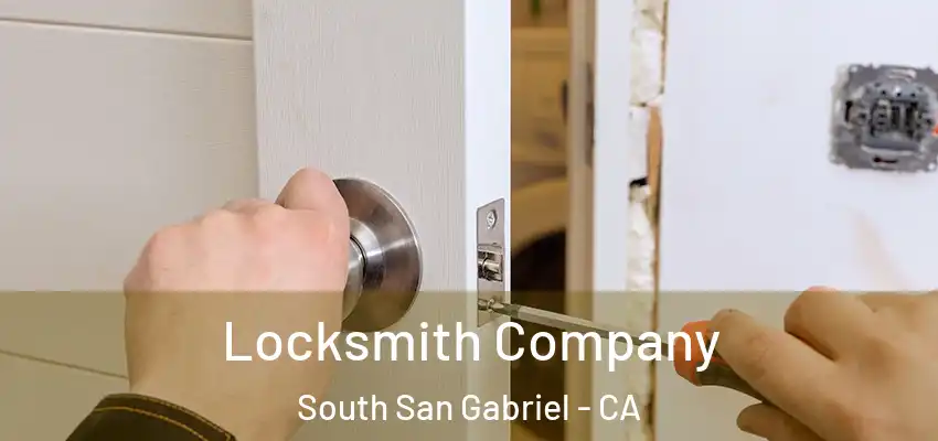  Locksmith Company South San Gabriel - CA