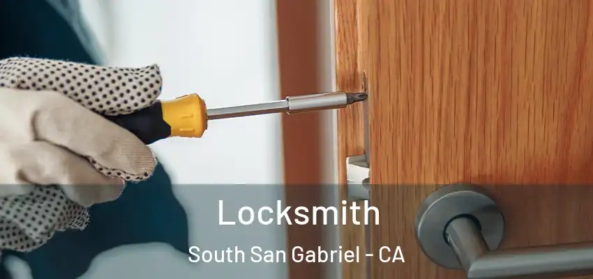  Locksmith South San Gabriel - CA