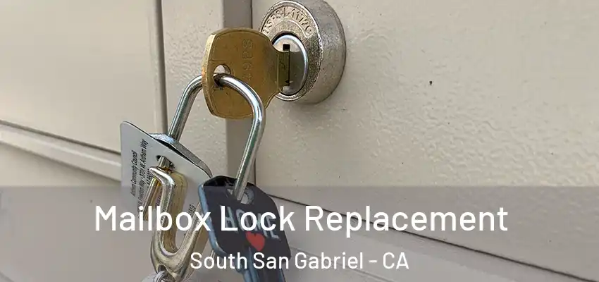  Mailbox Lock Replacement South San Gabriel - CA