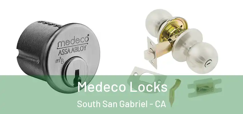  Medeco Locks South San Gabriel - CA