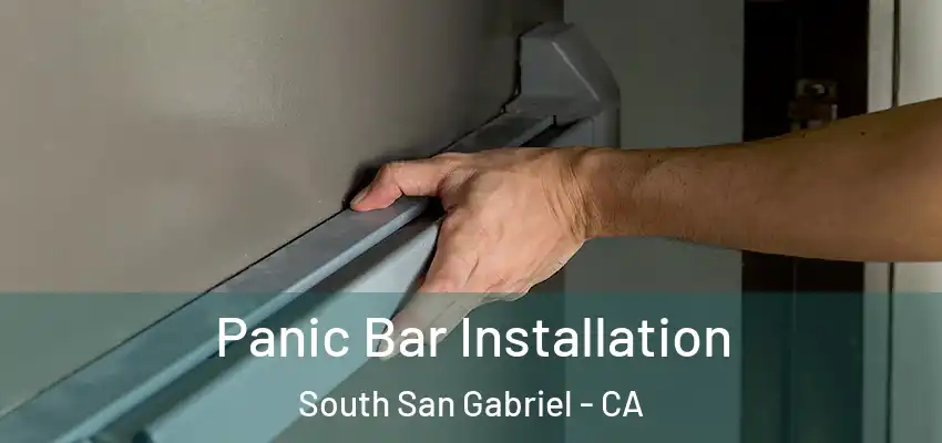  Panic Bar Installation South San Gabriel - CA