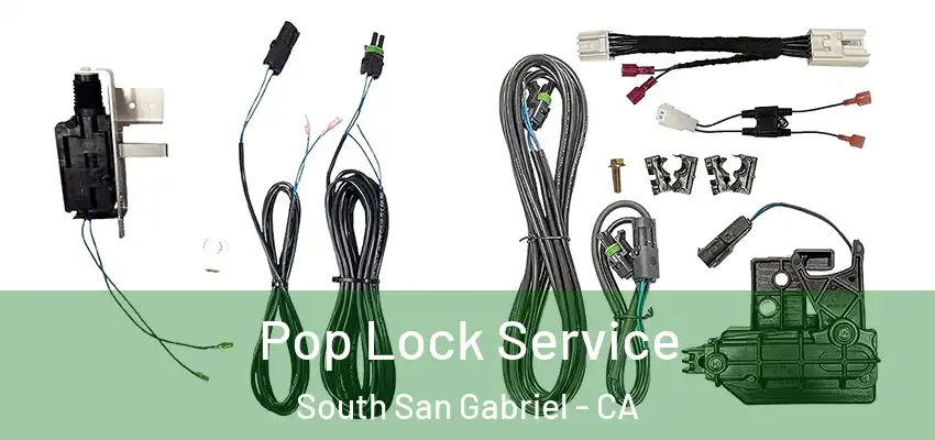  Pop Lock Service South San Gabriel - CA