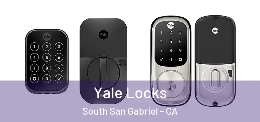  Yale Locks South San Gabriel - CA